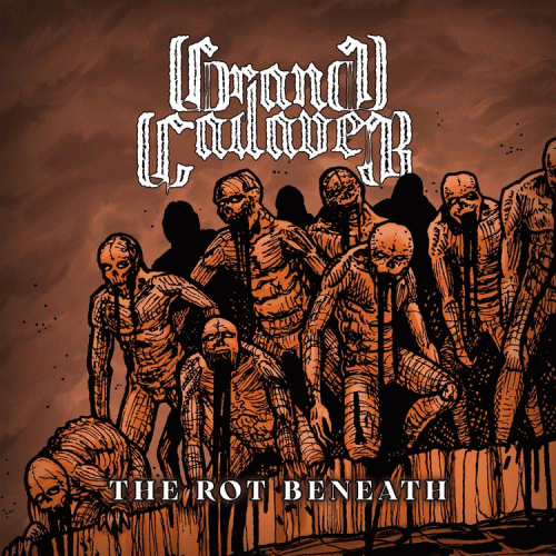 Grand Cadaver : The Rot Beneath (Single)